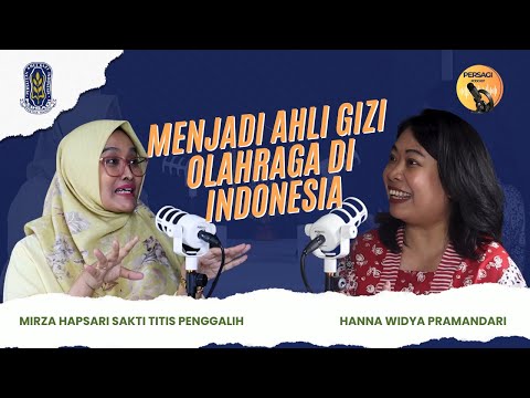 Seperti Apa Menjadi Ahli Gizi Olahraga di Indonesia? | PERSAGI Provinsi Kalimantan Selatan PODCAST Eps. 12